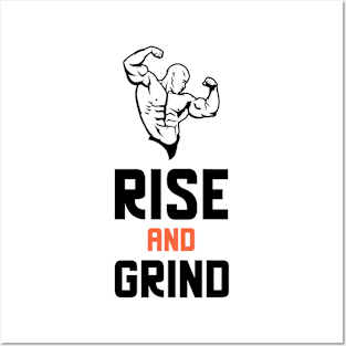 Rise And Grind Posters and Art